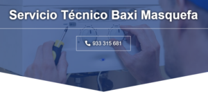 Servicio Técnico Baxi Masquefa 934242687