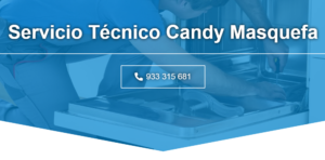 Servicio Técnico Candy Masquefa 934242687