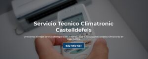 Servicio Técnico Climatronic Castelldefels 934242687