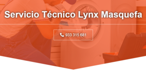 Servicio Técnico Lynx Masquefa 934242687