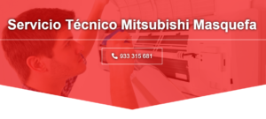 Servicio Técnico Mitsubishi Masquefa 934242687