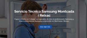 Servicio Técnico Samsung Montcada i Reixac 934242687