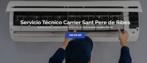 Servicio Técnico Carrier Sant Pere de Ribes 934242687