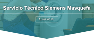 Servicio Técnico Siemens Masquefa 934242687