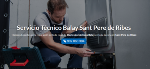 Servicio Técnico Balay Sant Pere de Ribes 934242687