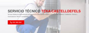 Servicio Técnico Teka Castelldefels 934242687