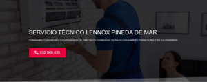 Servicio Técnico Lennox Pineda de Mar 934242687