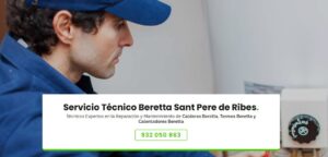 Servicio Técnico Beretta Sant Pere de Ribes 934 242 687
