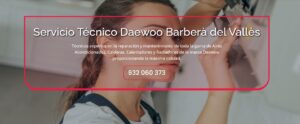 Servicio Técnico Daewoo Barberà del Vallès 934242687