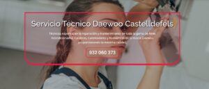 Servicio Técnico Daewoo Castelldefels 934242687