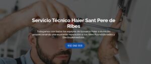 Servicio Técnico Haier Sant Pere de Ribes 934242687
