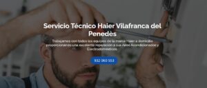 Servicio Técnico Haier Vilafranca del Penedès 934242687