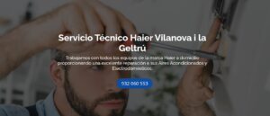 Servicio Técnico Haier Vilanova i la Geltrú 934242687