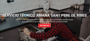 Servicio Técnico Amana Sant Pere de Ribes 934242687