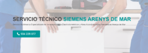 Servicio Técnico Siemens Arenys de Mar 934242687