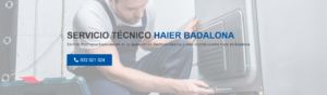 Servicio Técnico Haier Badalona 934242687