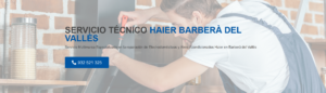 Servicio Técnico Haier Barberá del Vallés 934242687