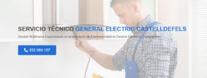 Servicio Técnico General Electric Castelldefels 934242687