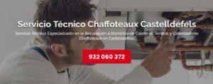 Servicio Técnico Chaffoteaux Castelldefels 934 242 687