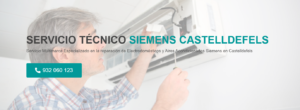Servicio Técnico Siemens Castelldefels 934242687
