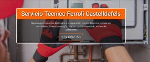 Servicio Técnico Ferroli Castelldefels 934 242 687