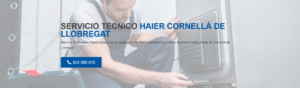Servicio Técnico Haier Cornella de Llobregat 934242687