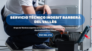 Servicio Técnico Indesit Barberà del Vallès 934242687