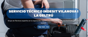 Servicio Técnico Indesit Vilanova i la Geltrú 934242687