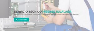 Servicio Técnico Hisense Igualada 934242687