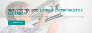 Servicio Técnico Siemens Hospitalet de Llobregat 934242687