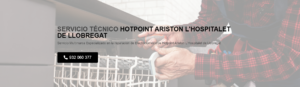 Servicio Técnico Hotpoint Ariston Hospitalet de Llobregat 934242687