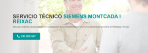 Servicio Técnico Siemens Montcada i Reixac 934242687