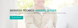 Servicio Técnico Hisense Sitges 934242687