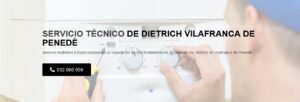 Servicio Técnico De Dietrich Vilafranca de Penedès 934242687