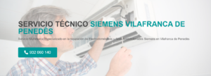 Servicio Técnico Siemens Vilafranca del Penedés 934242687