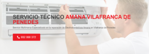 Servicio Técnico Amana Vilafranca del Penedes 934242687