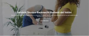 Servicio Técnico Bauknecht Barberà del Vallès 934242687