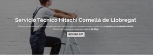 Servicio Técnico Hitachi Cornellá de Llobregat 934242687