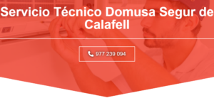 Servicio Técnico Domusa Segur de calafell 977 208 381