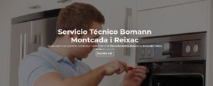 Servicio Técnico Bomann Montcada i Reixac 934242687