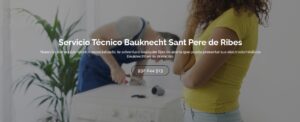 Servicio Técnico Bauknecht Sant Pere de Ribes 934242687