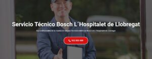 Servicio Técnico Bosch L´Hospitalet de Llobregat 934 242 687