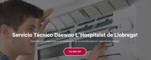 Servicio Técnico Daewoo L´Hospitalet de Llobregat 934 242 687