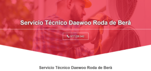 Servicio Técnico Daewoo Roda de Bera 977208381