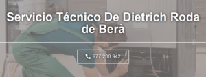 Servicio Técnico De Dietrich Roda de Bera 977 208 381