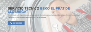 Servicio Técnico Beko El Prat de Llobregat 934242687