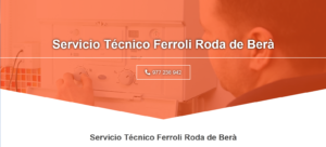 Servicio Técnico Ferroli Roda de Bera 977208381