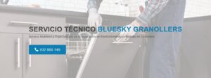 Servicio Técnico Bluesky Granollers 934242687