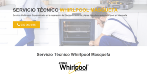 Servicio Técnico Whirlpool Masquefa 934242687