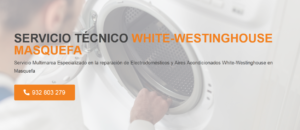 Servicio Técnico White-Westinghouse Masquefa 934242687